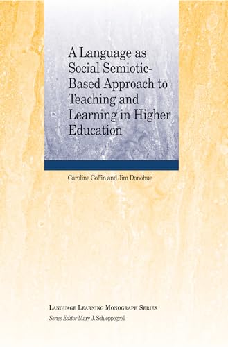Stock image for A Language as Social Semiotic-Based Approach to Teaching and Learning in Higher Education for sale by Blackwell's