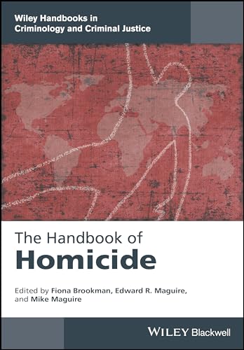 Imagen de archivo de The Handbookof Homicide (Wiley Handbooks in Criminology and Criminal Justice) a la venta por HPB-Red