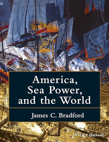 Beispielbild fr America, Sea Power, and the World zum Verkauf von BooksRun