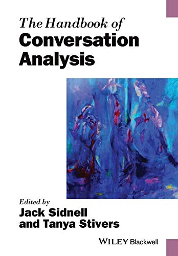 Stock image for The Handbook of Conversation Analysis (Blackwell Handbooks in Linguistics) for sale by WorldofBooks