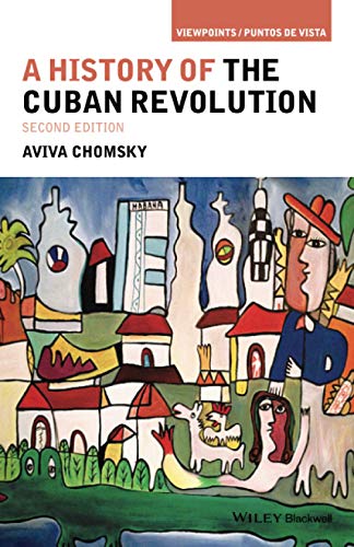 Stock image for A History of the Cuban Revolution (Viewpoints / Puntos de Vista) for sale by HPB-Red