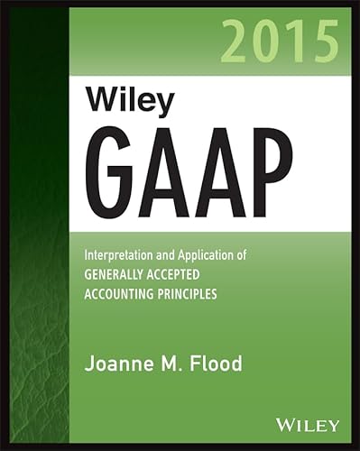 Beispielbild fr Wiley GAAP 2015: Interpretation and Application of Generally Accepted Accounting Principles 2015 (Wiley Regulatory Reporting) zum Verkauf von Patrico Books