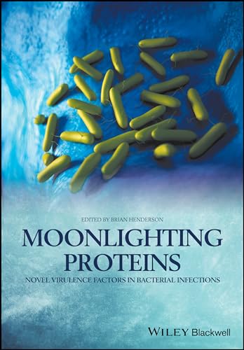 Beispielbild fr Moonlighting Proteins: Novel Virulence Factors in Bacterial Infections Format: Hardcover zum Verkauf von INDOO