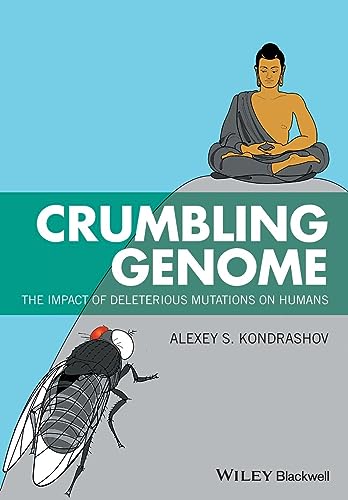 Stock image for Crumbling Genome: The Impact of Deleterious Mutations on Humans for sale by Chiron Media