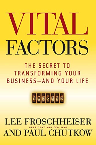 Beispielbild fr Vital Factors: The Secret to Transforming Your Business - And Your Life (J-B US non-Franchise Leadership) zum Verkauf von SecondSale