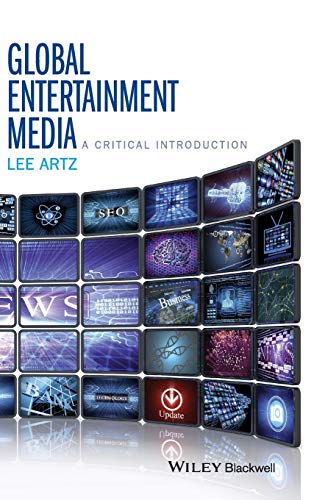 9781118955437: Global Entertainment Media: A Critical Introduction