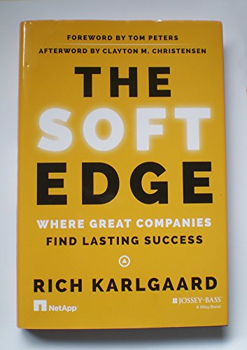 9781118964521: The Soft Edge: Where Great Companies Find Lasting Success