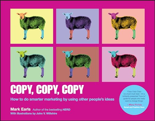 Stock image for Copy, Copy, Copy: How to Do Smarter Marketing by Using Other People's Ideas for sale by MusicMagpie