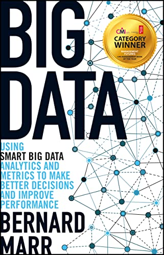 Beispielbild fr Big Data: Using SMART Big Data, Analytics and Metrics To Make Better Decisions and Improve Performance zum Verkauf von BooksRun