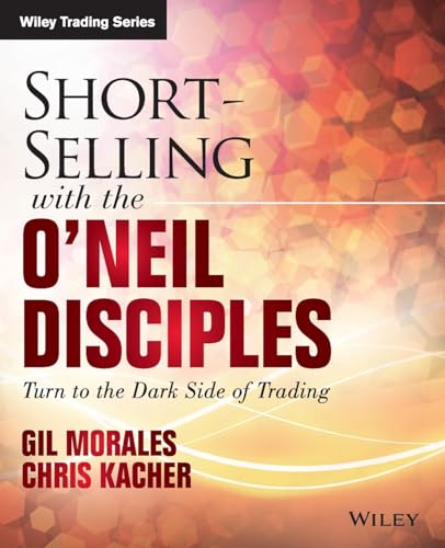 Stock image for Short-Selling With the O'Neil Disciples for sale by Blackwell's