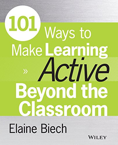 Stock image for 101 Ways to Make Learning Active Beyond the Classroom for sale by ThriftBooks-Dallas