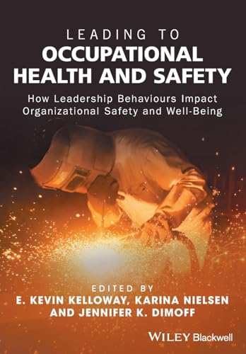 Beispielbild fr Leading to Occupational Health and Safety: How Leadership Behaviours Impact Organizational Safety and Well-Being zum Verkauf von Front Cover Books