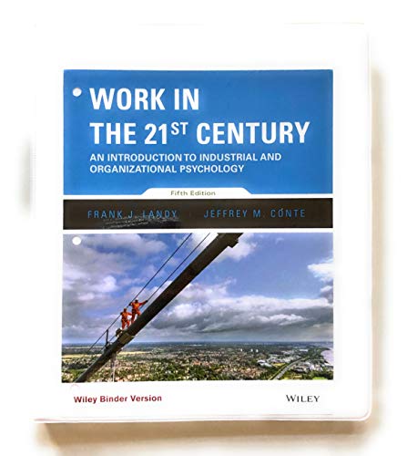 Stock image for Work in the 21st Century: An Introduction to Industrial and Organizational Psychology for sale by Books Unplugged