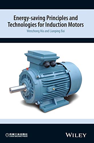 9781118981030: Energy-saving Principles and Technologies for Induction Motors