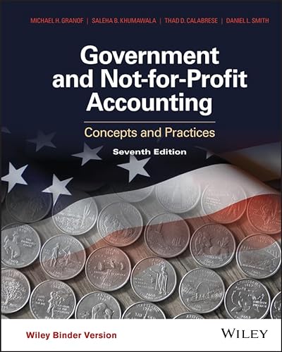9781118983270: Government and Not-for-Profit Accounting, Binder Ready Version: Concepts and Practices - Standalone book