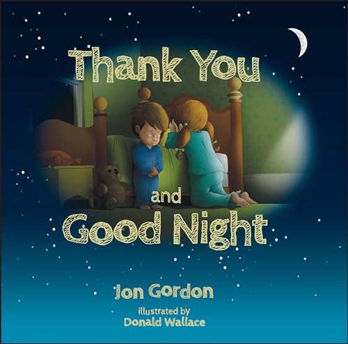 Beispielbild fr Thank You and Good Night (Jon Gordon) zum Verkauf von BooksRun