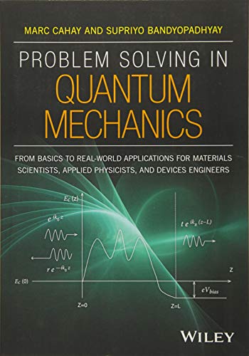 Imagen de archivo de Problem Solving in Quantum Mechanics: From Basics to Real-World Applications for Materials Scientists, Applied Physicists, and Devices Engineers a la venta por HPB-Red