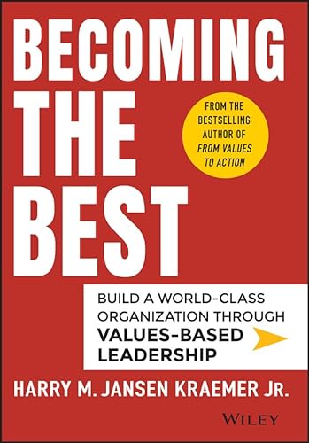 Imagen de archivo de Becoming the Best: Build a World-Class Organization Through Values-Based Leadership a la venta por SecondSale