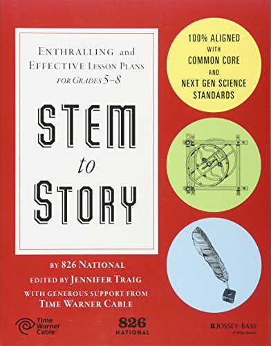 Stock image for STEM to Story: Enthralling and Effective Lesson Plans for Grades 5-8 for sale by Goodwill Books