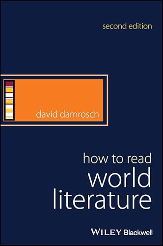 9781119009160: How to Read World Literature (How to Study Literature)