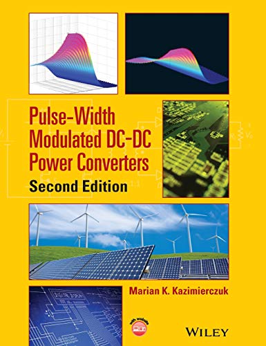 9781119009542: Pulse-Width Modulated DC-DC Power Converters