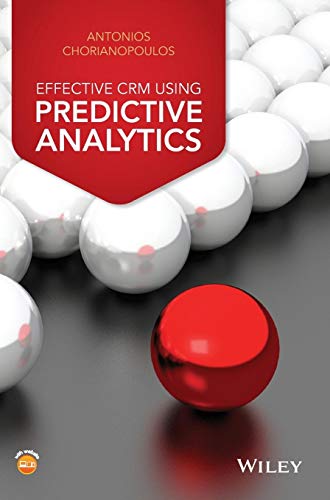 Beispielbild fr Effective CRM Using Predictive Analytics zum Verkauf von Blackwell's