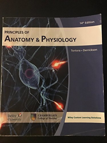 Imagen de archivo de Principles of Anatomy & Physiology 14th ed custom edition for Chamberlain College of Nursing a la venta por ThriftBooks-Dallas