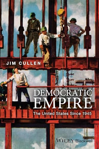 Beispielbild fr Democratic Empire: The United States Since 1945 zum Verkauf von BooksRun