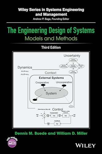 Stock image for The Engineering Design of Systems: Models and Methods (Wiley Series in Systems Engineering and Management) for sale by Bookmans