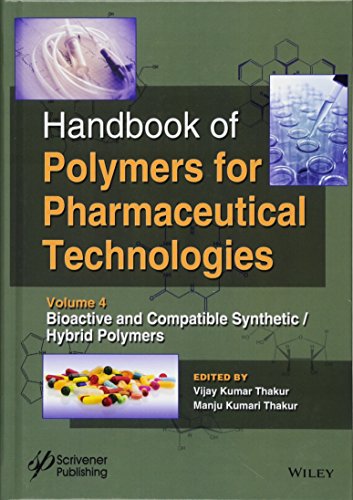 Stock image for Handbook of Polymers for Pharmaceutical Technologies, Volume 4, Bioactive and Compatible Synthetic/Hybrid Polymers, Format: Hardcover for sale by INDOO