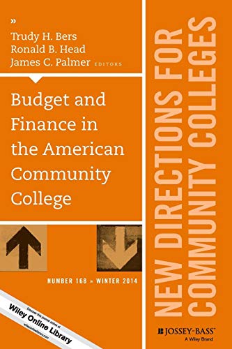 9781119041566: Budget and Finance in the American Community College, CC 168: New Directions for Community Colleges, Number 168 (J–B CC Single Issue Community Colleges)