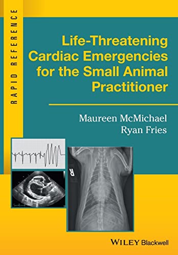 9781119042075: Life-Threatening Cardiac Emergencies for the Small Animal Practitioner (Rapid Reference)