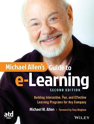 Beispielbild fr Michael Allen's Guide to e-Learning: Building Interactive, Fun, and Effective Learning Programs for Any Company zum Verkauf von HPB-Red