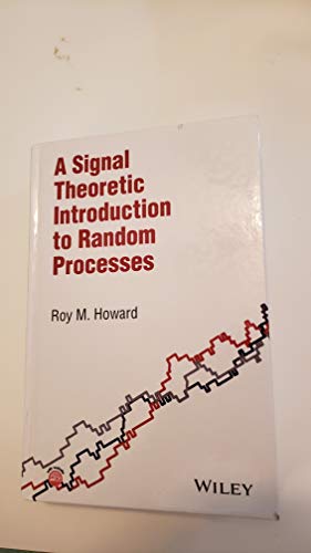 9781119046776: A Signal Theoretic Introduction to Random Processes