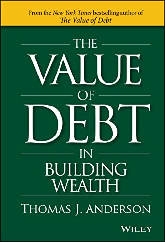 Stock image for The Value of Debt in Building Wealth for sale by Blackwell's
