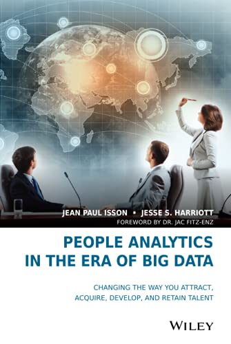 9781119050780: People Analytics in the Era of Big Data: Changing the Way You Attract, Acquire, Develop, and Retain Talent