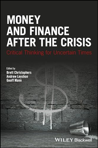 Beispielbild fr Money and Finance After the Crisis: Critical Thinking for Uncertain Times Format: Hardcover zum Verkauf von INDOO