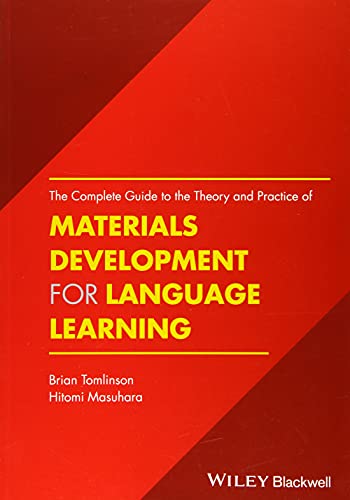 

The Complete Guide to the Theory and Practice of Materials Development for Language Learning