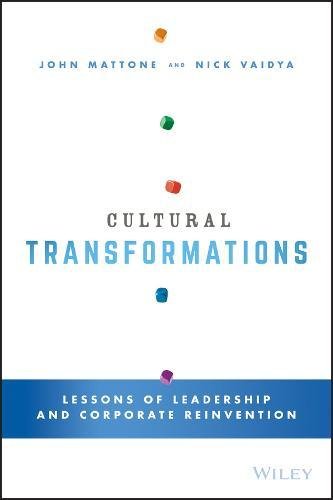 Beispielbild fr Cultural Transformations: Lessons of Leadership and Corporate Reinvention zum Verkauf von BooksRun