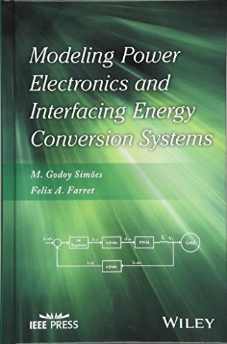 Stock image for Modeling Power Electronics and Interfacing Energy Conversion Systems (IEEE Press) for sale by Big River Books