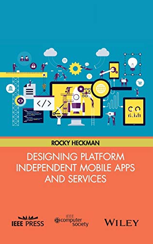 Imagen de archivo de Designing Platform Independent Mobile Apps and Services a la venta por Books From California