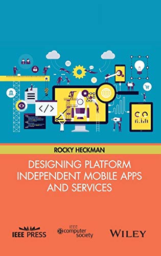 Stock image for Designing Platform Independent Mobile Apps and Services for sale by Better World Books