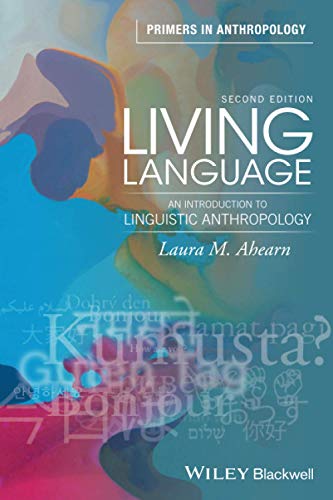 Beispielbild fr Living Language : An Introduction to Linguistic Anthropology zum Verkauf von Better World Books