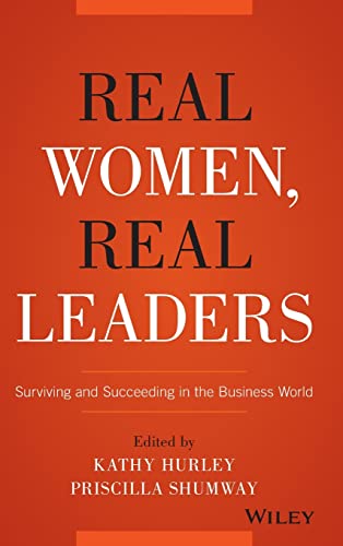 Stock image for Real Women, Real Leaders: Surviving and Succeeding in the Business World for sale by Books-FYI, Inc.