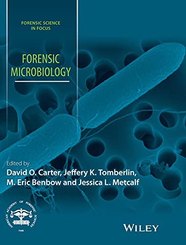 9781119062554: Forensic Microbiology (Forensic Science in Focus)