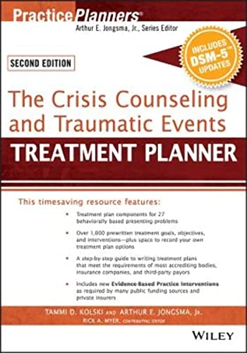9781119063155: The Crisis Counseling and Traumatic Events Treatment Planner, with DSM-5 Updates, 2nd Edition (PracticePlanners)