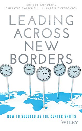 Imagen de archivo de Leading Across New Borders: How to Succeed as the Center Shifts a la venta por SecondSale