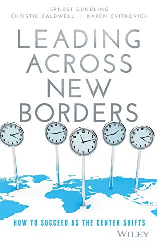 Stock image for Leading Across New Borders: How to Succeed as the Center Shifts for sale by Chiron Media