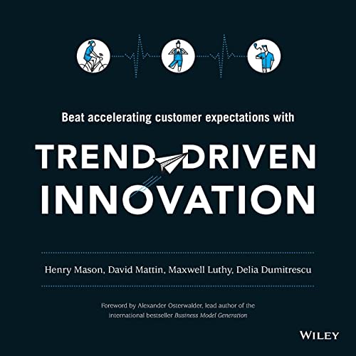 Beispielbild fr Trend-driven Innovation: Beat Accelerating Customer Expectations zum Verkauf von AwesomeBooks
