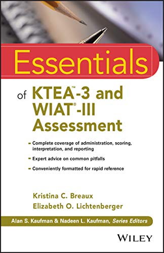 Beispielbild fr Essentials of KTEA-3 and WIAT-III Assessment (Essentials of Psychological Assessment) zum Verkauf von SecondSale